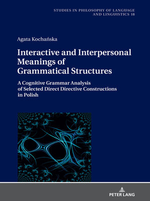 cover image of Interactive and Interpersonal Meanings of Grammatical Structures